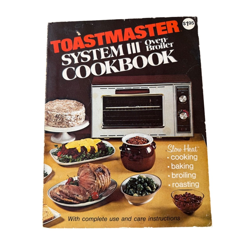 Vintage 1976 Toastmaster System III Oven Broiler Cookbook Culinary Arts